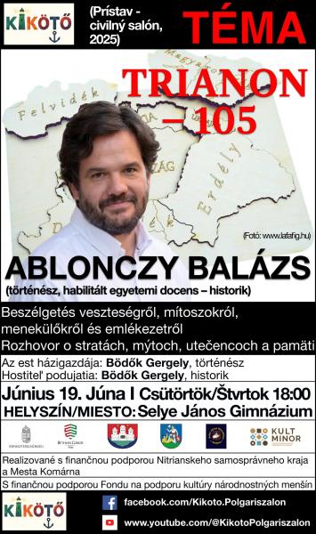 Kikötő - Polgári Szalon: Az utolsó nyári előtti találkozónk során Ablonczy Balázs történész, a Trianon 100 - Lendület kutatócsoport vezetője osztja meg velünk gondolatait és tapasztalatait. Ne hagyjátok ki ezt az izgalmas beszélgetést!